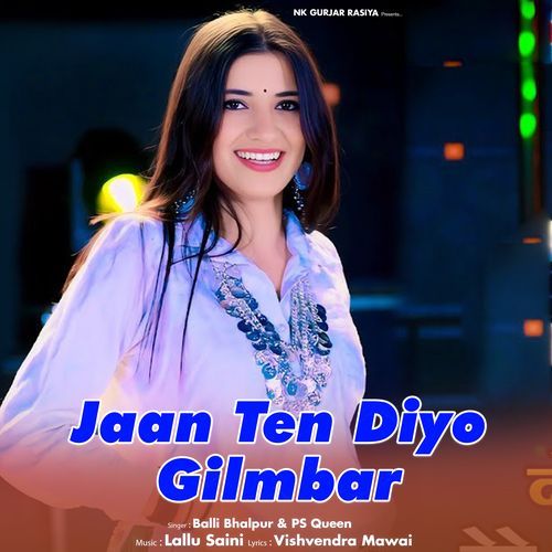 Jaan Ten Diyo Gilmbar