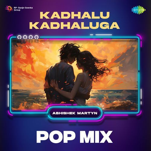Kadhalu Kadhaluga - Pop Mix