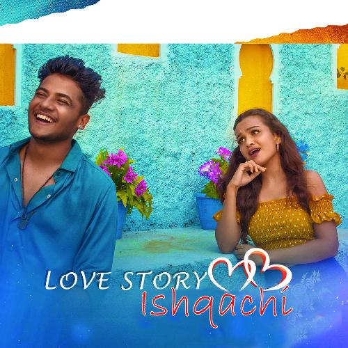 Love Story Ishqachi