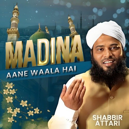 Madina Aane Wala Hai