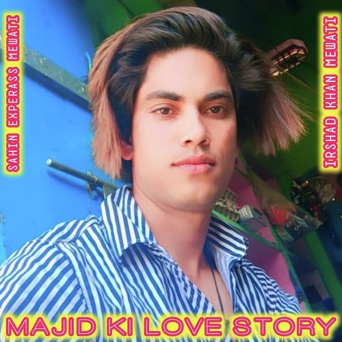 Majid Ki Love Story