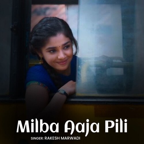 Milba Aaja Pili