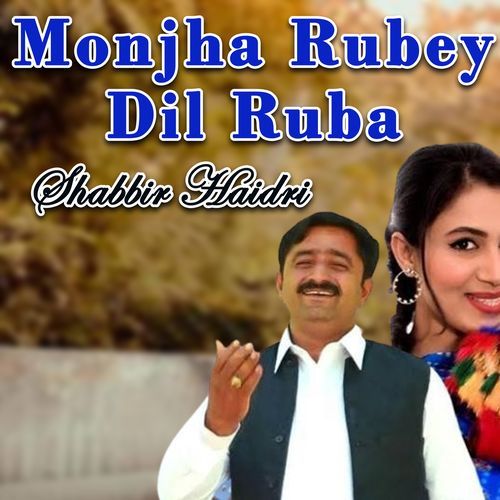 Monjha Rubey Dil Ruba