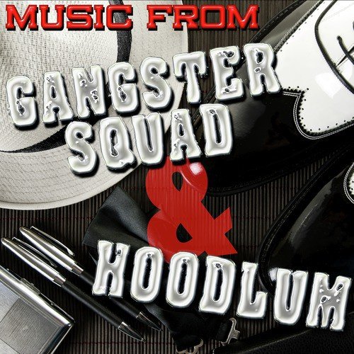 Music from Gangster Squad & Hoodlum