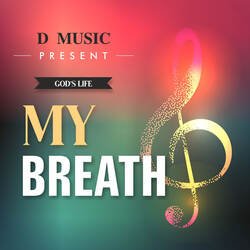 My Breath