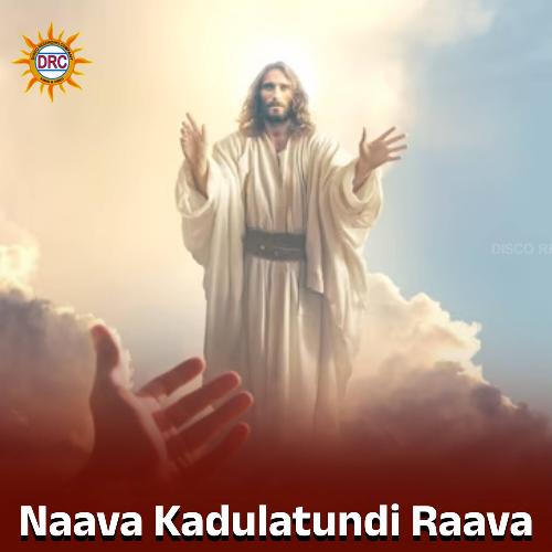 Naava Kadulatundi Raava