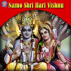 Namo Shri Hari Vishnu