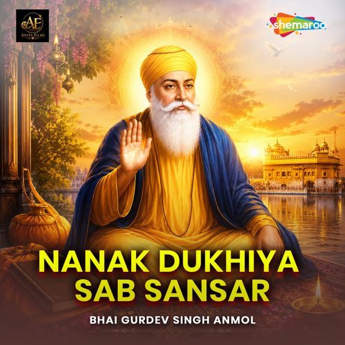 Nanak Dukhiya Sab Sansar