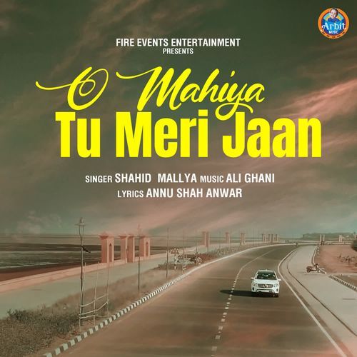 O MAHIYA TU MERI JAAN