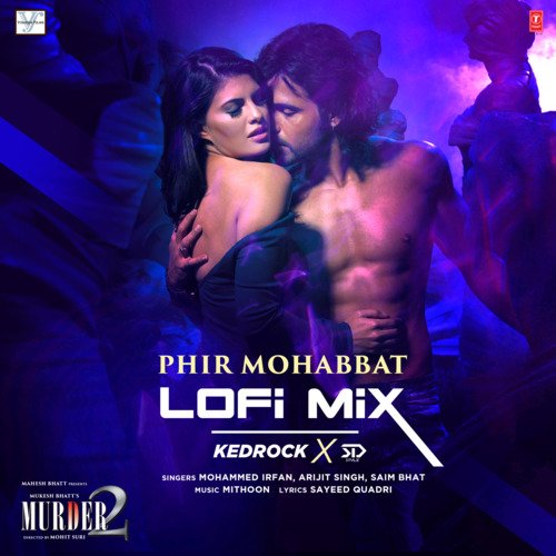 Phir Mohabbat Lofi Mix(Remix By Kedrock,Sd Style)