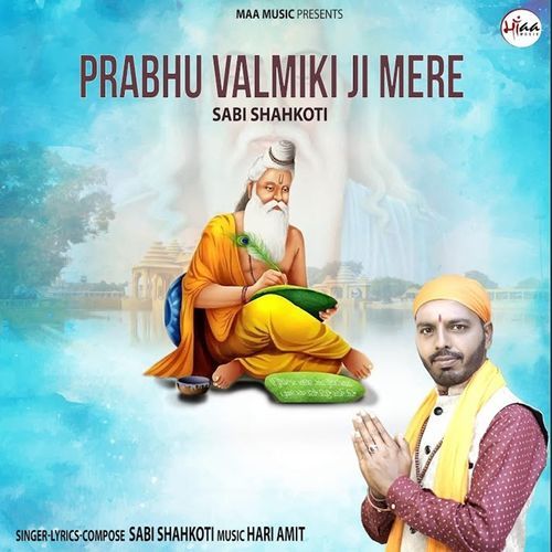 Prabhu Valmiki Ji Mere
