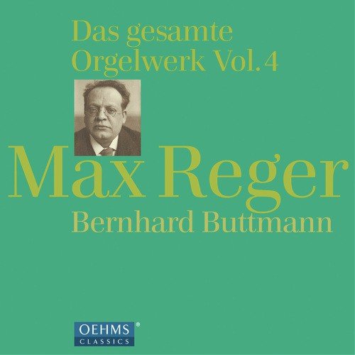 Reger: Organ Works, Vol. 4