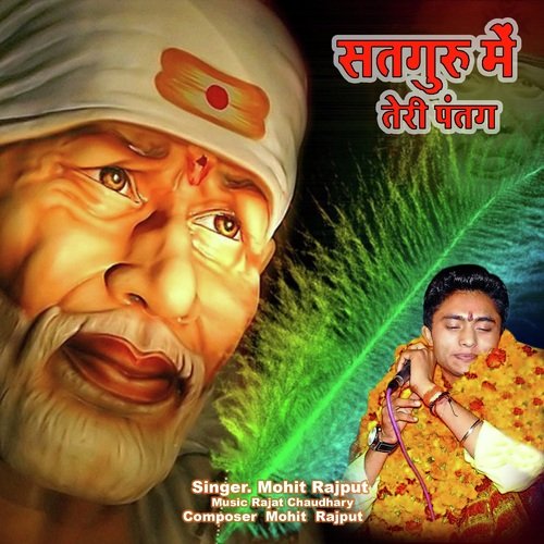 Satguru Main Teri Patang