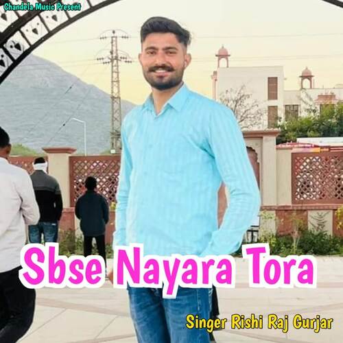 Sbse Nayara Tora