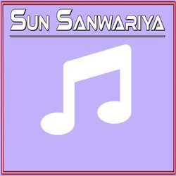 Sun Sanwariya-RSwkW0BlR34