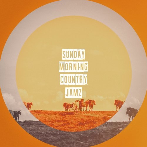 Sunday Morning Country Jamz_poster_image