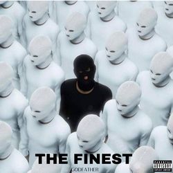 THE FINEST-Ewseew4DWnc