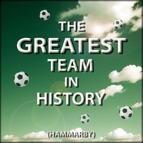 The Greatest Team in History (Hammarby)