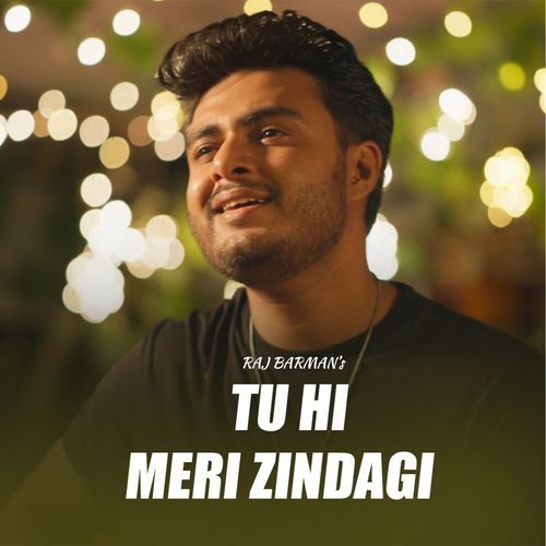 Tu Hi Meri Zindagi
