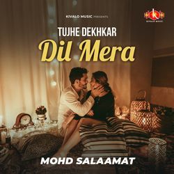 Tujhe Dekhkar Dil Mera-SCUfZxBocFI