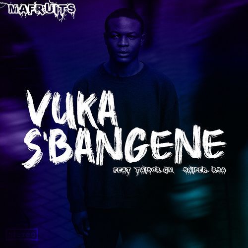 Vuka S'bangene (feat. Taisor.GM & SNIPER_RSA)