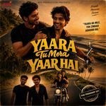 Yaara Tu Mera Yaar Hai