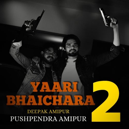 Yaari Bhaichara 2