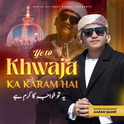 Ye to Khwaja ka karam hai-NQAFWwZSWX0