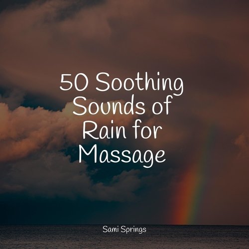 50 Soothing Sounds of Rain for Massage_poster_image