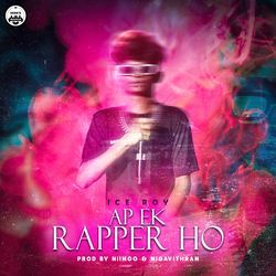 Ap Ek Rapper Ho-ASwfQi5faEs