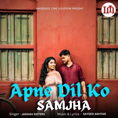 Apne Dil Ko Samjha