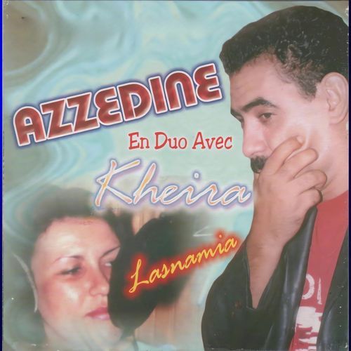 Azzedine Duo Kheira Lasnamia