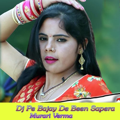 Dj Pe Bajay De Been Sapera