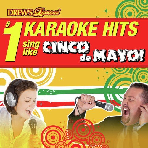 Drew's Famous # 1 Karaoke Hits: Cinco de Mayo!