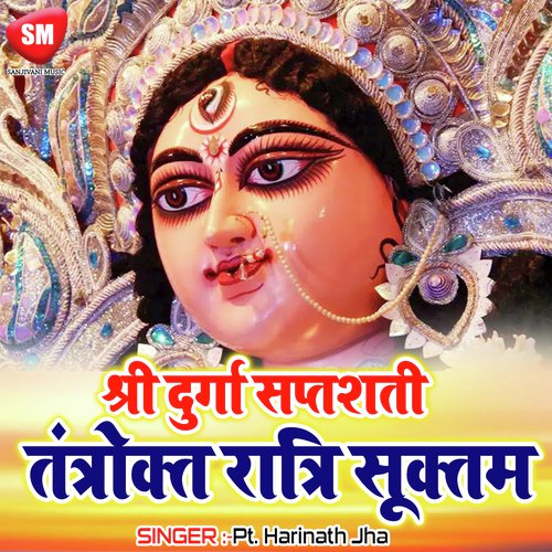 Durga Saptashati-Tantrokt Ratri Sooktam