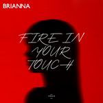 Fire in Your Touch (Extended)