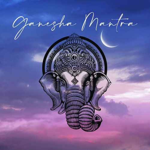Ganesha Mantra, Remover of Obstacles