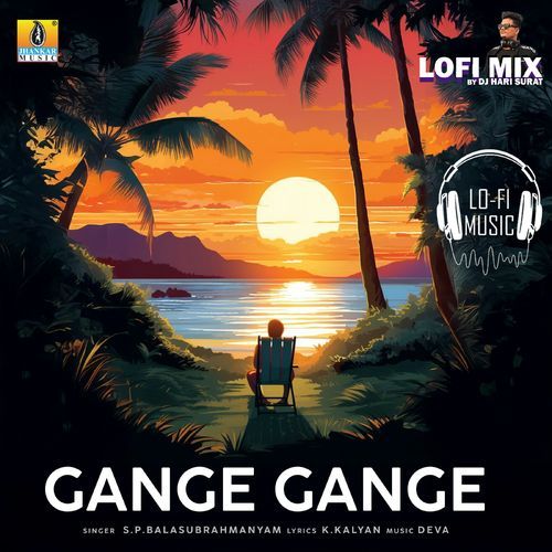 Gange Gange Lofi Mix