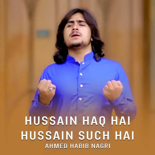 Hussain Haq Hai Hussain Such Hai