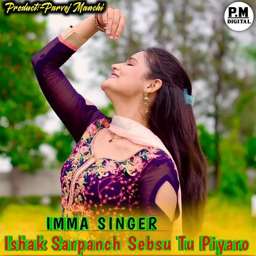 Ishak Sarpanch Sebsu Tu Piyaro