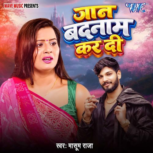 Jaan Badnam Kar Di