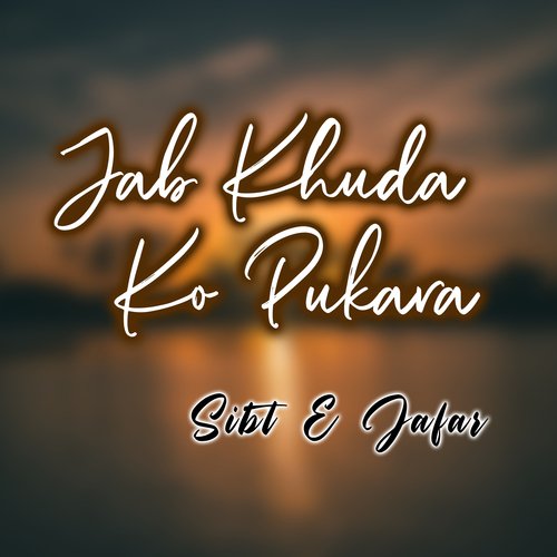 Jab Khuda Ko Pukara