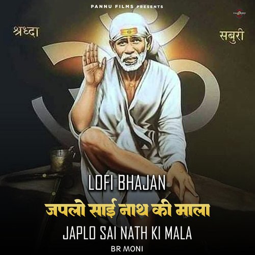 Japlo Sai Nath Ki Mala- Lofi Bhajan