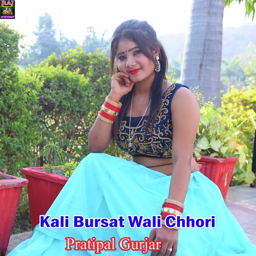 Kali Bursat Wali Chhori