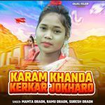 Karam Khanda Kerkar Jokharo