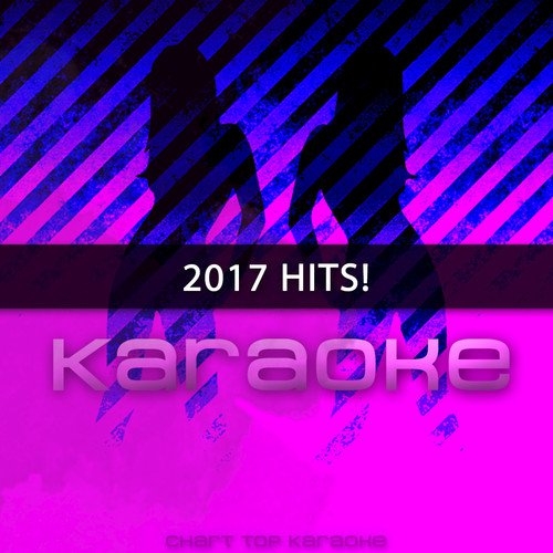 Karaoke: 2017 Hits!