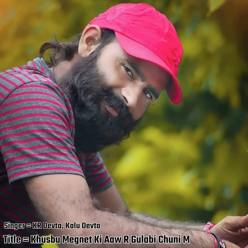 Khusbu Megnet Ki Aaw R Gulabi Chuni M