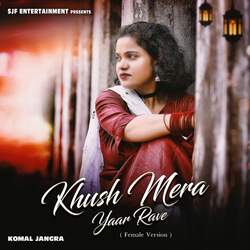 Khush Mera Yaar Rave (Female Version)-NwJGAStYAkU