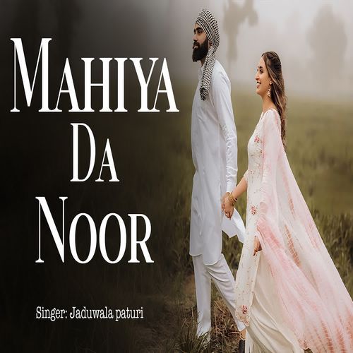 Mahiya Da Noor