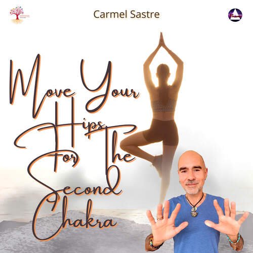 Move Your Hips For The Second Chakra